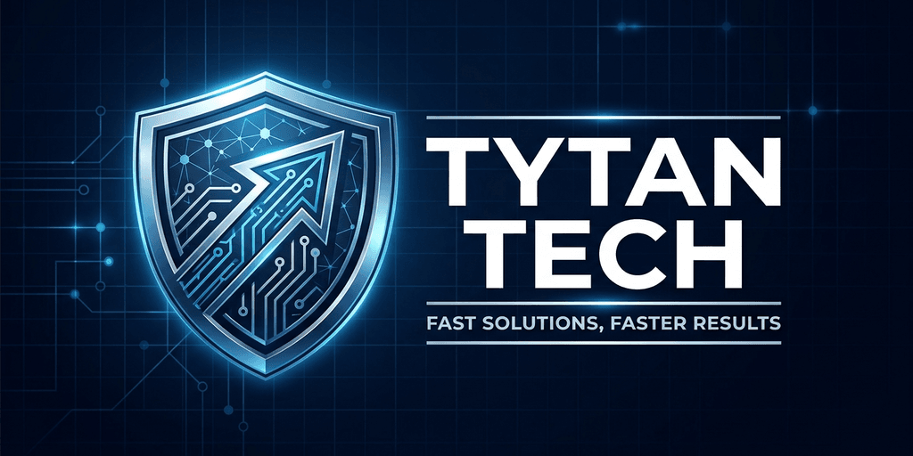 Tytan Tech — Fast Solutions, Faster Results